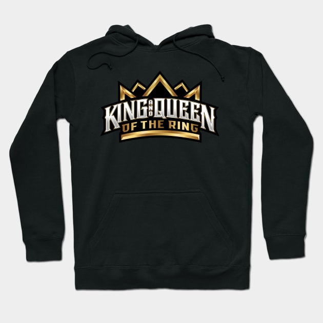 King and Queen of the Ring Hoodie by Doswork